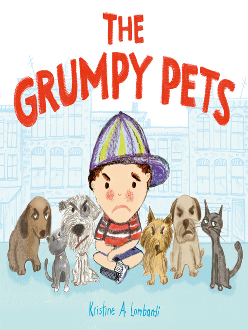 Title details for The Grumpy Pets by Kristine A. Lombardi - Available